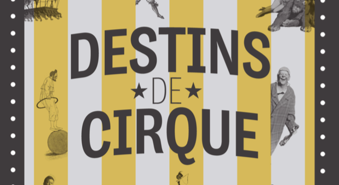 Exposition "Destins de cirque"
